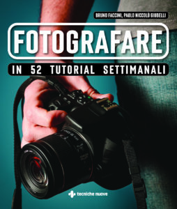 Copertina libro "Fotografare in 52 tutorial settimanali" di Bruno Faccini e Paolo Niccolò Giubelli 